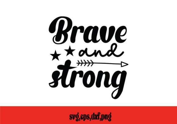 Brave and Strong SVG Review