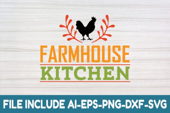 Farmhouse Kitchen Svg: Graphics and Crafts for Real Publishing