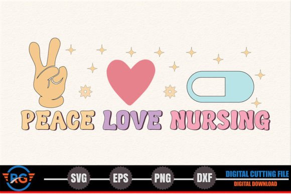 Peace Love Nursing – Retro Nurse SVG