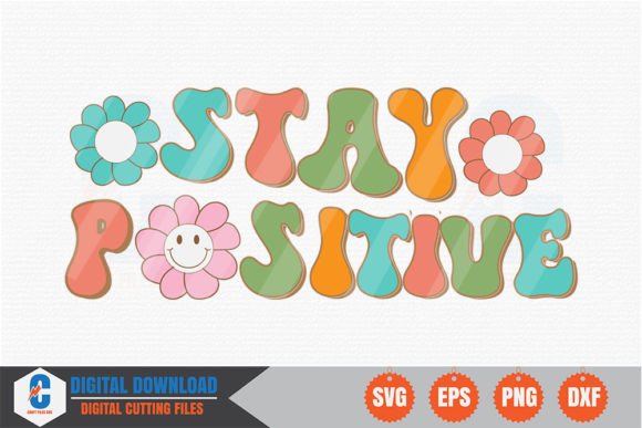 Stay Positive Retro SVG: Graphics for Crafts