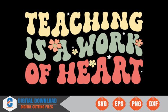 Teaching is a Work of Hearts Retro SVG