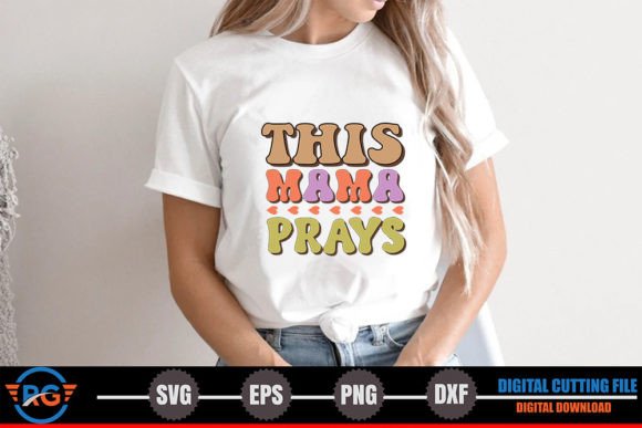 This Mama Prays – Retro SVG