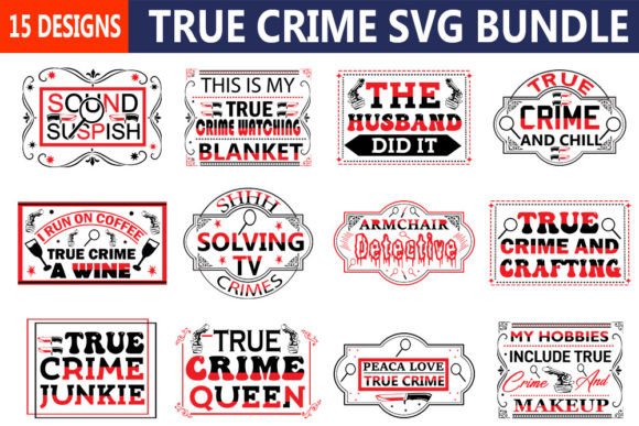 True Crime Svg Bundle: Graphics and Crafts for Bold Branding