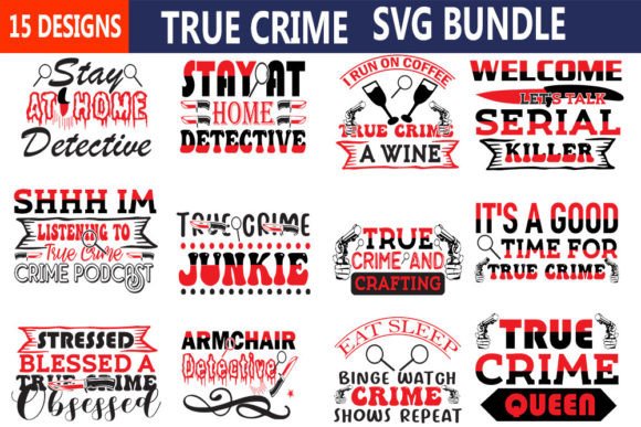 True Crime Svg Bundle: Graphics and Crafts for Content Creation